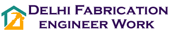 Delhi Fabrication Works
